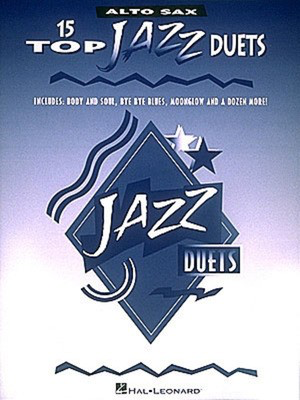 15 Top Jazz Duets - Alto Sax - Various - Alto Saxophone Hal Leonard Saxophone Duet - Out of Print