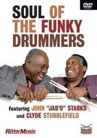 Clyde Stubblefield & John Jab'o Starks - Soul of the Funky Drummers DVD - Drums Rittor Music DVD