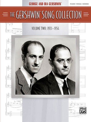 The Gershwin Song Collection Volume 2 (1931-1954) - George Gershwin|Ira Gershwin - Alfred Music Piano, Vocal & Guitar