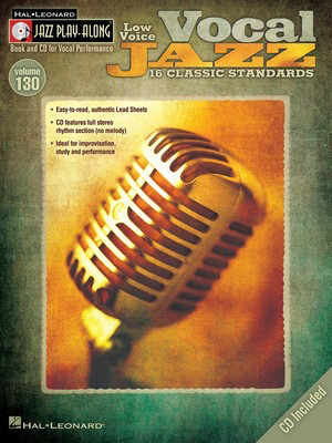 Vocal Jazz (Low Voice) - Jazz Play-Along Volume 130 - Various - Bb Instrument|Bass Clef Instrument|C Instrument|Eb Instrument Hal Leonard Lead Sheet /CD