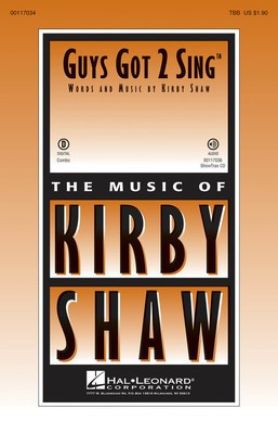 Guys Got 2 Sing - Kirby Shaw - Hal Leonard ShowTrax CD CD