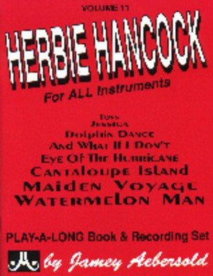 Herbie Hancock - Volume 11 - Jazz Play-A-Long for All Musicians - Herbie Hancock - All Instruments Jamey Aebersold Jazz Lead Sheet /CD