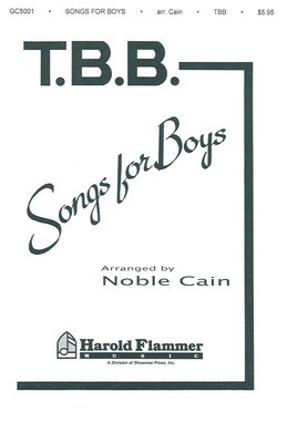 Songs for Boys - TTB Noble Cain Shawnee Press Choral Score Octavo