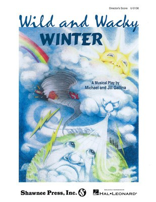 Wild and Wacky Winter - Jill Gallina|Michael Gallina - Shawnee Press