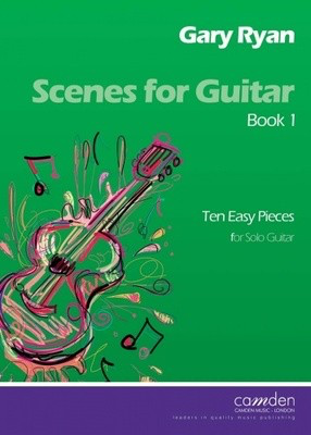 Scenes for Guitar Book 1 (Easy) - and Gary Ryan - Classical Guitar|Guitar Camden Music Guitar Solo