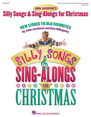 Silly Songs and Sing-Alongs for Christmas (Collection) - New Lyrics to Old Favorites - Alan Billingsley|John Jacobson - Hal Leonard ShowTrax CD CD