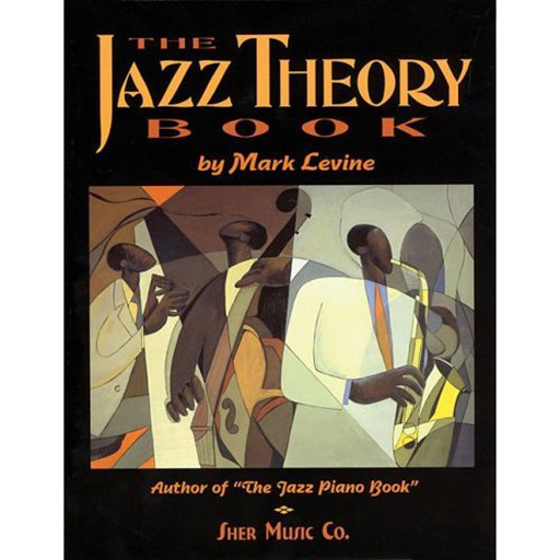 Jazz Theory Book - Theory by Levine Sher S131