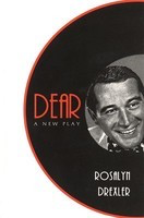 Dear: A New Play - Rosalyn Drexler Applause Books