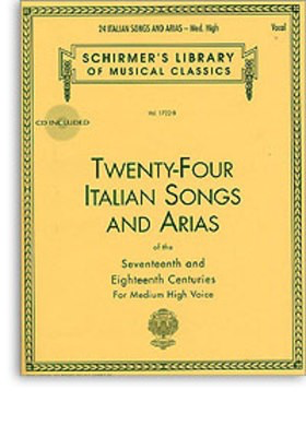 24 Italian Songs & Arias of the 17th & 18th Centuries - Medium High Voice/Audio Access Online Schirmer 50481592