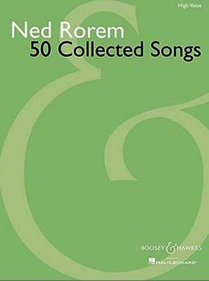 50 Collected Songs - High Voice - Ned Rorem - Classical Vocal High Voice Boosey & Hawkes