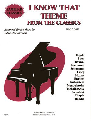 I Know That Theme from the Classics Book 1 - Easy Piano arranged by Burnam Willis 415613