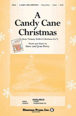 A Candy Cane Christmas - from Granny McBee's Christmas Eve - Dave Perry|Jean Perry - 2-Part Shawnee Press Choral Score Octavo