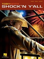 Toby Keith - Shock'n Y'All - Guitar|Piano|Vocal Hal Leonard Piano, Vocal & Guitar