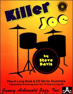 Killer Joe - Play-A-Long Book & CD Set for Drummers. Transcribed Drumming from - Steve Davis - Jamey Aebersold Jazz /CD