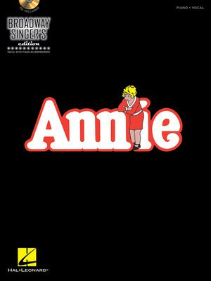 Annie - Broadway Singer's Edition - Charles Strouse - Piano|Vocal Hal Leonard Piano & Vocal /CD