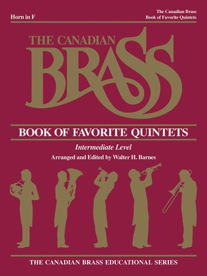 The Canadian Brass Book of Favorite Quintets - French Horn - Various - French Horn Henry Charles Smith Canadian Brass Brass Quintet