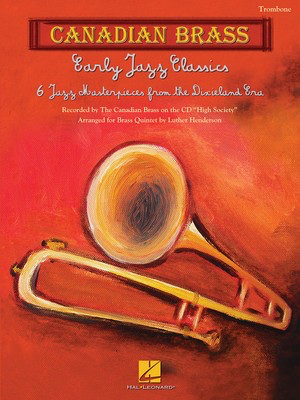 Early Jazz Classics - Canadian Brass Quintets Trombone - French Horn Luther Henderson Canadian Brass Brass Quintet Part