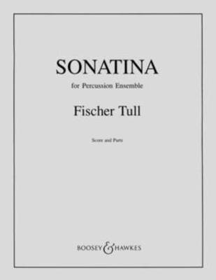 Sonatina - for Percussion Ensemble - Fisher Tull - Percussion Boosey & Hawkes Percussion Ensemble Score/Parts