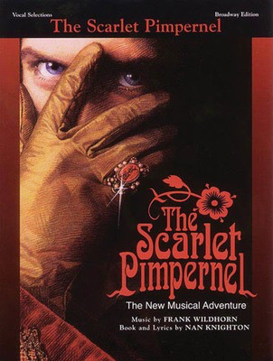 The Scarlet Pimpernel - Vocal Selections - Frank Wildhorn - Alfred Music Piano, Vocal & Guitar