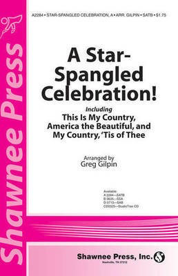 A Star-Spangled Celebration! - Greg Gilpin Shawnee Press StudioTrax CD