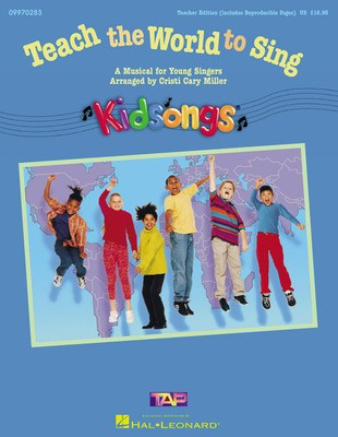 Teach the World to Sing (A KidSongs Musical) - Teacher Edition - Cristi Cary Miller Hal Leonard Teacher Edition Softcover