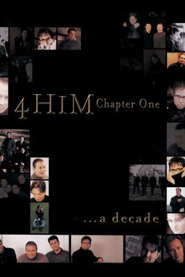 4 Him - Chapter One: A Decade of 4Him - Brentwood-Benson Piano, Vocal & Guitar