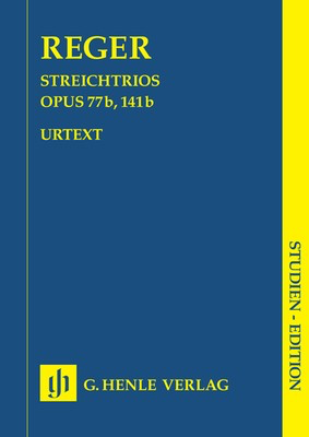 String Trios Op. 77B Op. 141B - Study Score - Max Reger - G. Henle Verlag Study Score Score