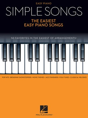 Simple Songs The Easiest Easy Piano Songs - Easy Piano Hal Leonard 142041