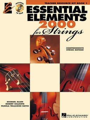 Essential Elements 2000 for Strings - Book 1 - Teacher Resource Kit - Michael Allen|Pamela Tellejohn Hayes|Robert Gillespie Hal Leonard Teacher's Manual