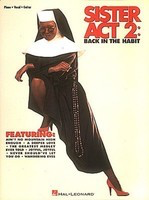 Sister Act 2 - Piano|Vocal Hal Leonard Vocal Selections