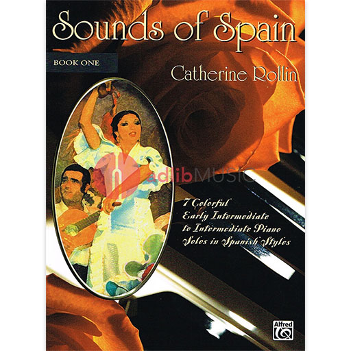 Sounds of Spain Book 1 - Piano by Rollin Alfred 17601