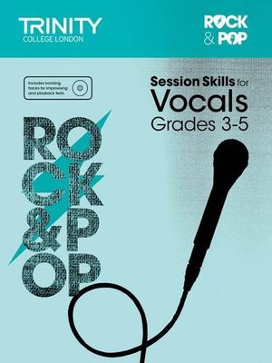 Rock & Pop Session Skills for Vocals Grades 3-5 - Vocal Trinity College London /CD