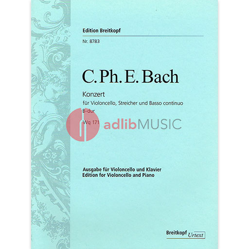 Bach CPE - Concerto in BbMaj WQ171 - Cello/Piano Accompaniment Breitkopf EB8783