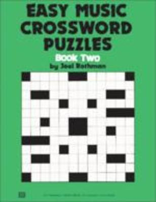 Easy Music Crossword Puzzles Bk 2 - Joel Rothman - Joel Rothman Publications