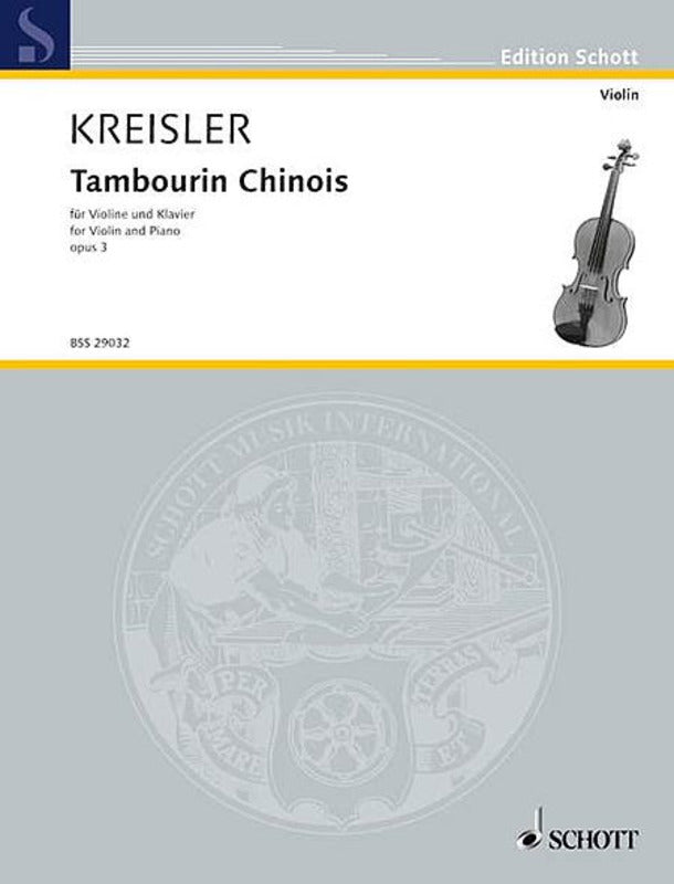 Kreisler - Tambourin Chinois Op3 - Violin/Piano Accompaniment Schott BSS29032