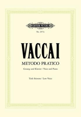 Practical Method - Low Voice - Nicola Vaccai - Classical Vocal Low Voice Edition Peters Vocal Score