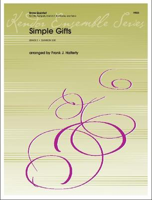 Simple Gifts - Traditional - French Horn|Tuba|Trombone|Trumpet Frank J. Halferty Kendor Music Brass Quintet Score/Parts