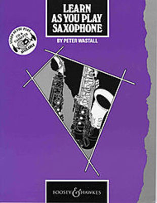 Learn As You Play Saxophone (Old Edition) - Saxophone Peter Wastall Boosey & Hawkes