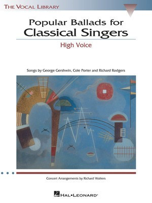 Popular Ballads for Classical Singers - High Voice edited by Walters Hal Leonard 740138