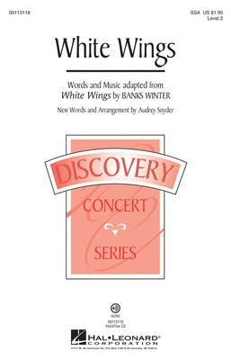 White Wings - Discovery Level 2 - SSA Audrey Snyder Hal Leonard Choral Score Octavo