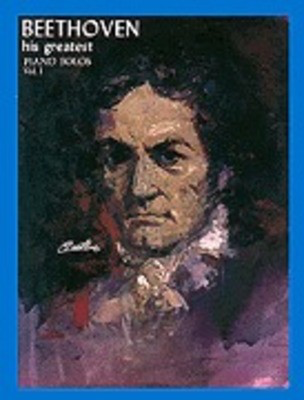 Beethoven His Greatest Piano Solo Volume 1