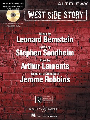 West Side Story for Alto Sax - Instrumental Play-Along Book/CD Pack - Leonard Bernstein - Alto Saxophone Boosey & Hawkes /CD