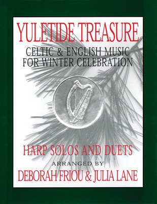 Yuletide Treasure - Celtic & English Music for Winter Celebration - Harp Deborah Friou|Julia Lane Friou Music