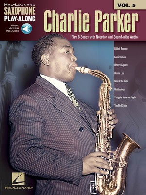 Charlie Parker - Saxophone Play-Along Volume 5 - Saxophone Hal Leonard Sftcvr/Online Audio