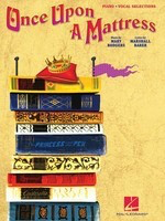 Once Upon a Mattress - Marshall Barer|Mary Rodgers - Piano|Vocal Hal Leonard Vocal Selections