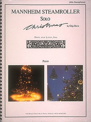 Mannheim Steamroller - Solo Christmas - Alto Saxophone - Alto Saxophone Chip Davis Hal Leonard