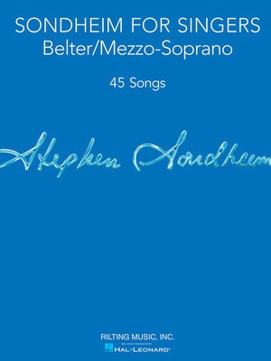 Sondheim for Singers - Belter/Mezzo-Soprano (45 Songs) - Stephen Sondheim - Vocal Mezzo-Soprano|Belter Rilting Music, Inc.