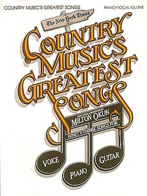 Country Music's Greatest Songs - Various - Guitar|Piano|Vocal Cherry Lane Music Piano, Vocal & Guitar