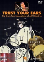 Trust Your Ears - The Drum Tech Explorations of Jeff Ocheltree - Drums Jeff Ocheltree Rittor Music DVD