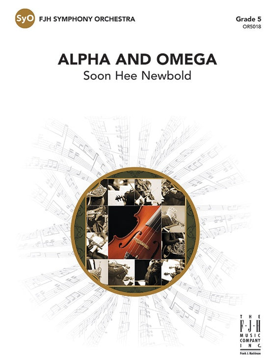 Alpha and Omega Full Orchestra Gr 5 Soon Hee Newbold FJH Music OR5018